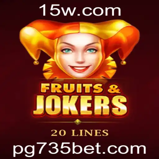 FruitsAndJokers20: Descubra Este Jogo Emocionante com 735 Bet App